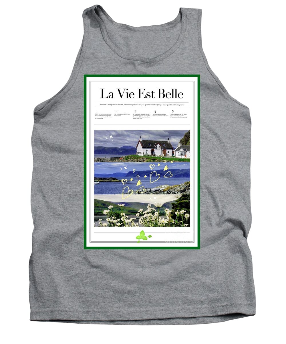 Life Is Beautiful Tank Top featuring the mixed media La Vie Est Belle by Joan-Violet Stretch