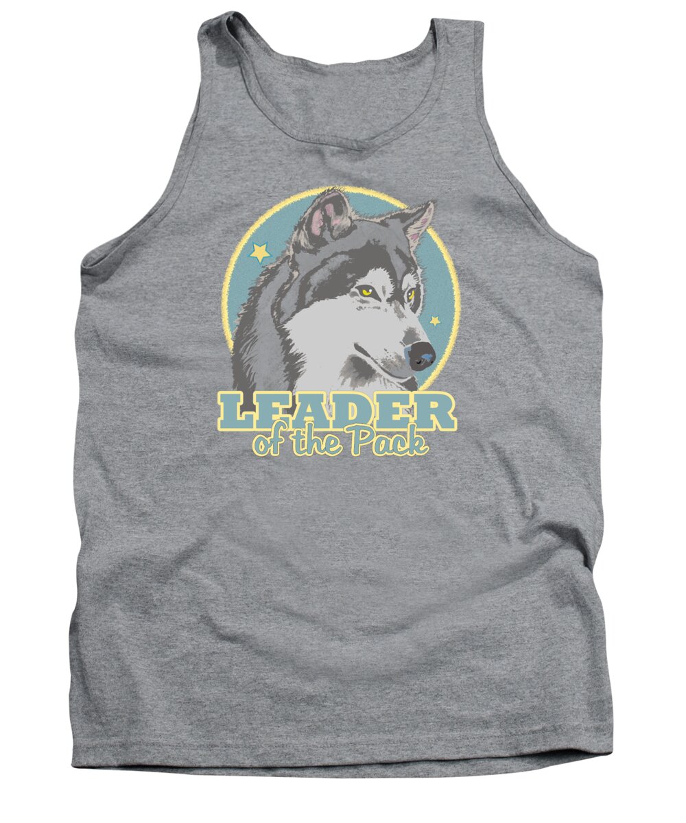 Wolf Tank Top featuring the mixed media Leader of the Pack by J L Meadows