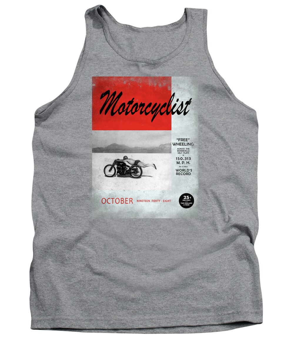 Rollie Free Tank Top featuring the photograph Motorcyclist Magazine - Rollie Free by Mark Rogan
