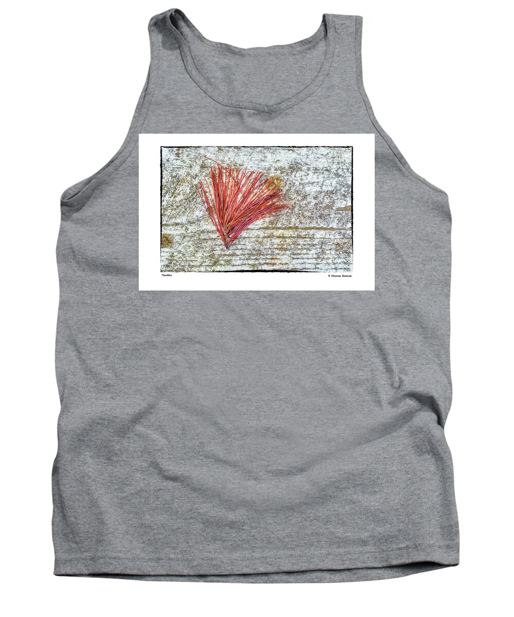 Pine Needles Tank Top featuring the photograph Needles by R Thomas Berner