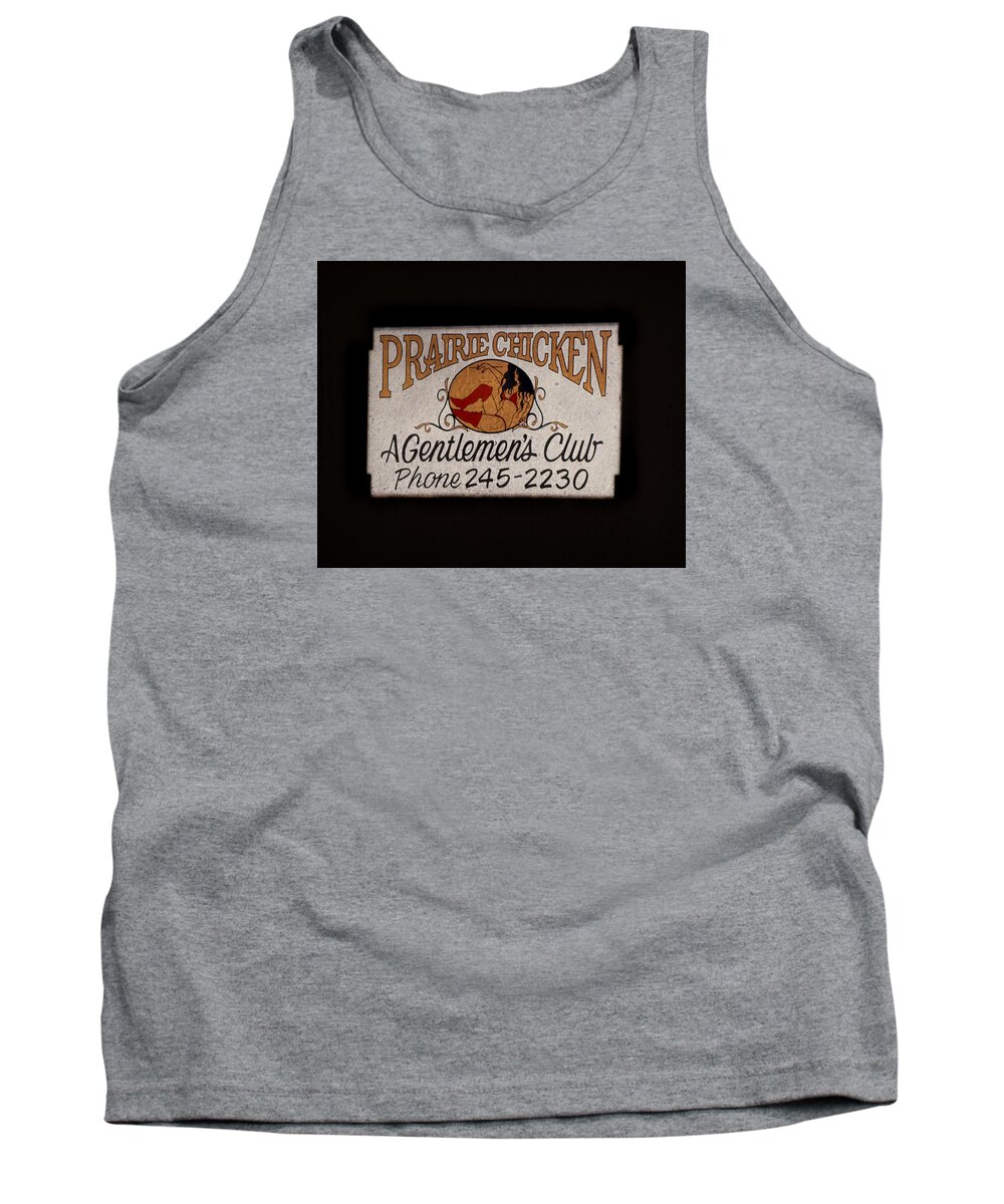Sign Tank Top featuring the photograph Prairie Chicken Gentlemen's Club by Cathy Anderson