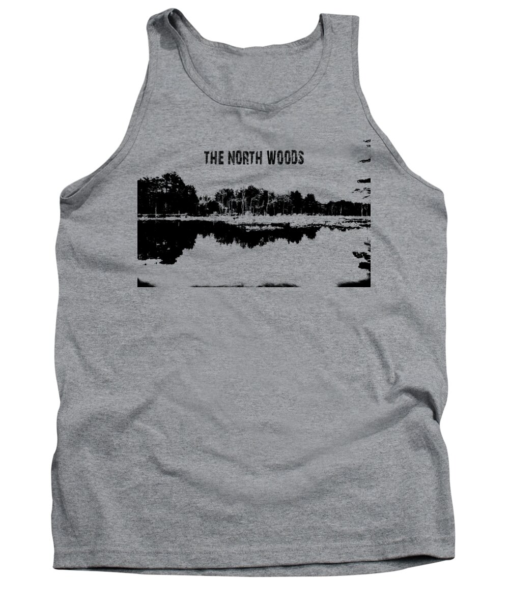 The North Woods Tank Top featuring the photograph The North Woods by Mim White