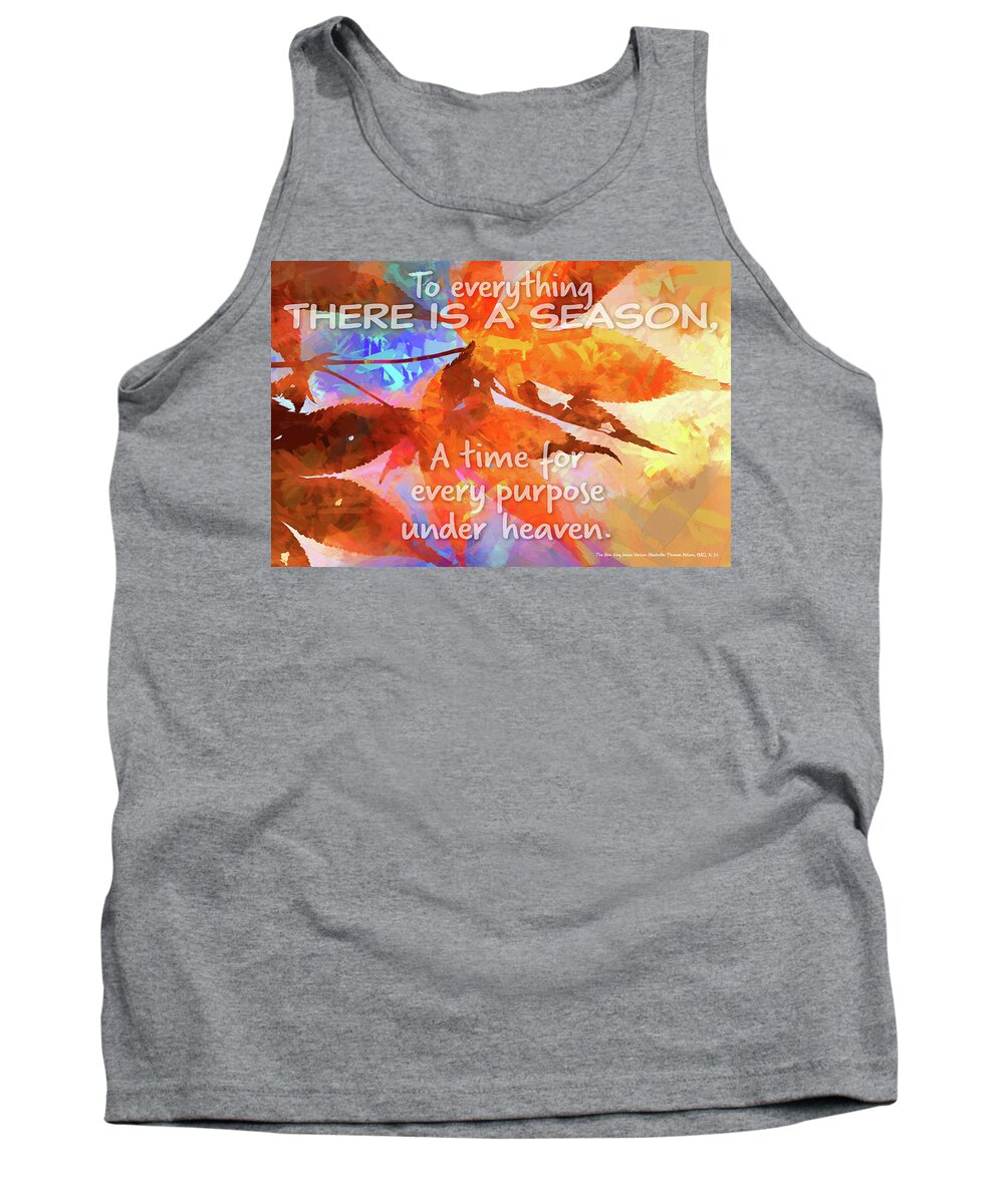 Autumn Tank Top featuring the digital art To Everything There is a Season by Barry Wills