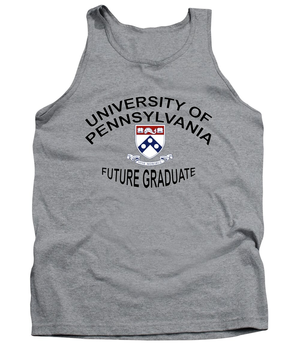 University Tank Top featuring the digital art University Of Pennsylvania Future Graduate by Movie Poster Prints