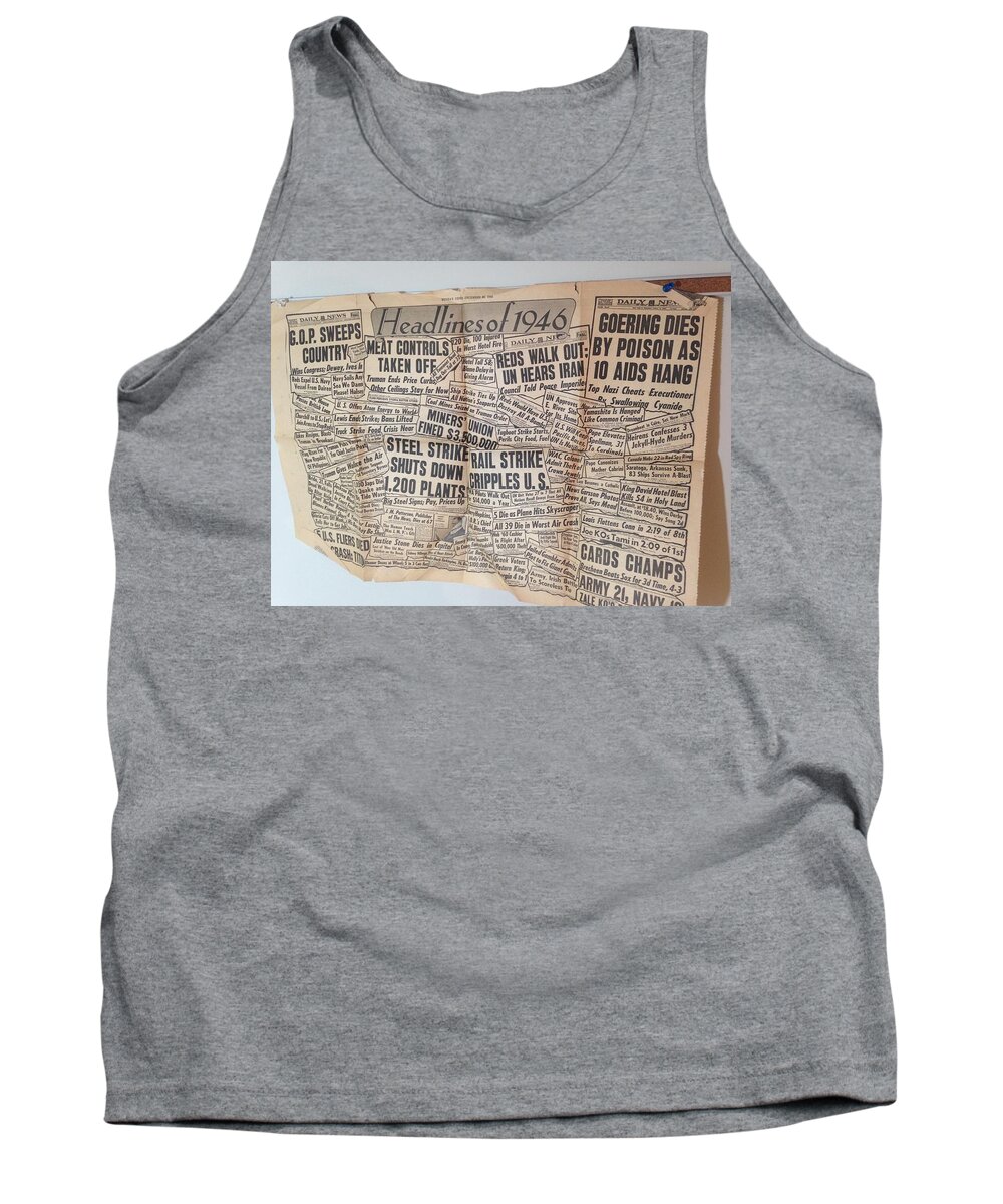 1946 Tank Top featuring the photograph 1946 Headlines by Marty Klar