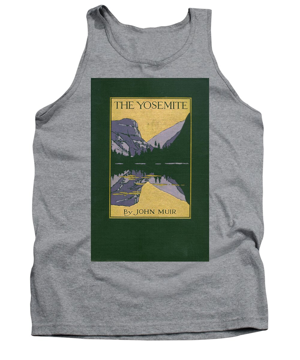 Yosemite Tank Top featuring the mixed media Cover design for The Yosemite by Unknown