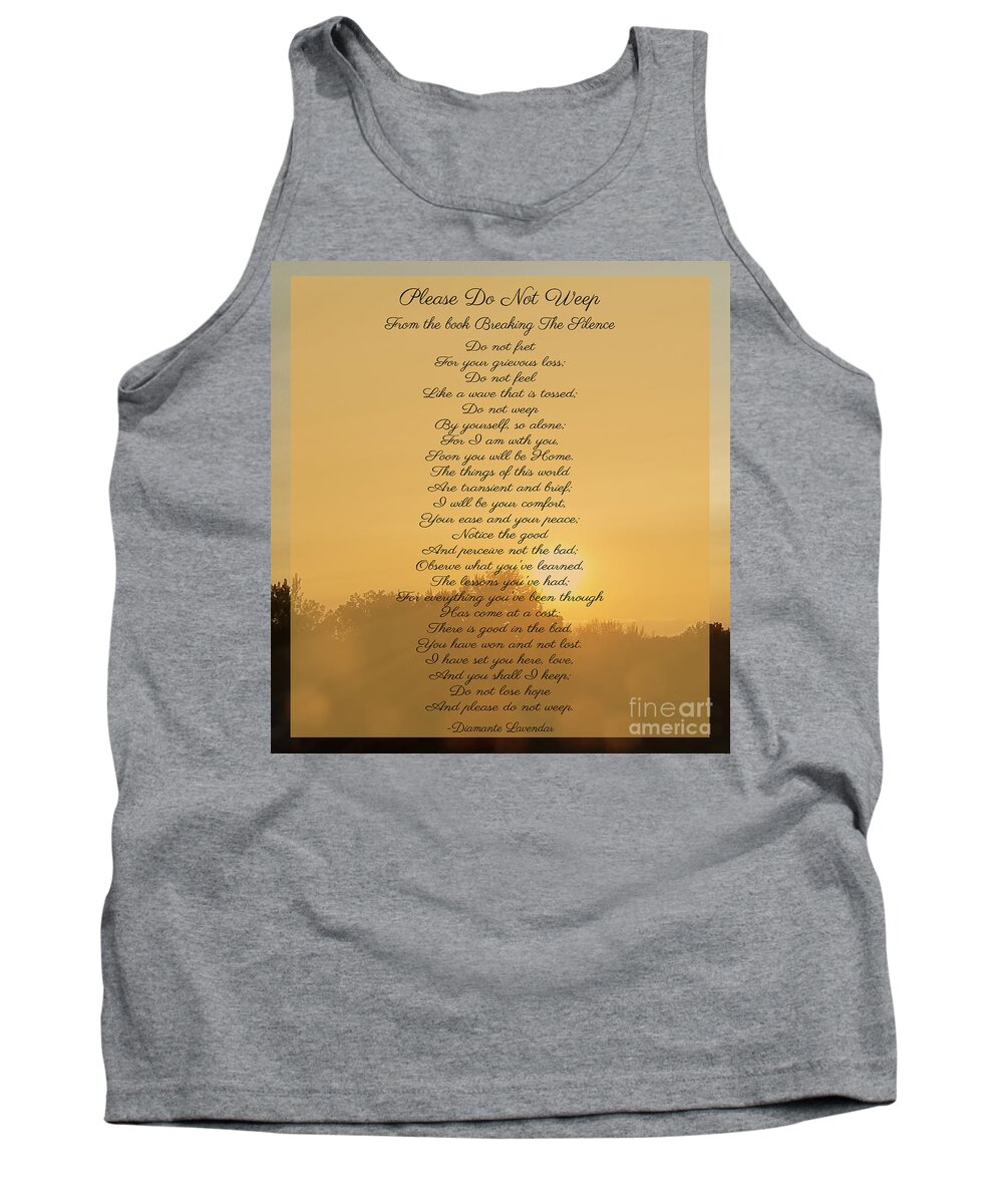 Poem Tank Top featuring the digital art Please Do Not Weep by Diamante Lavendar