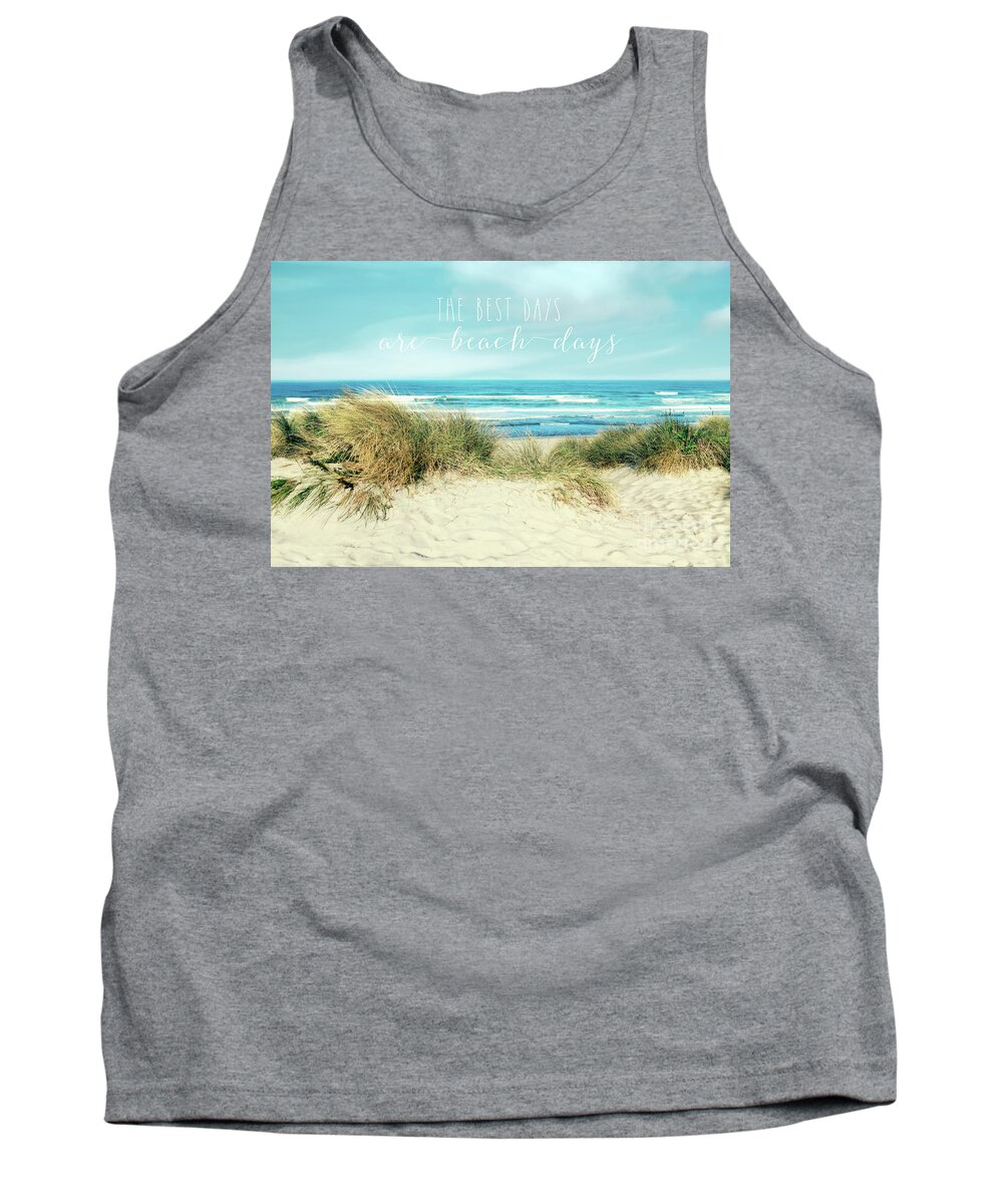 Beach Tank Top featuring the photograph The best days are beach days by Sylvia Cook