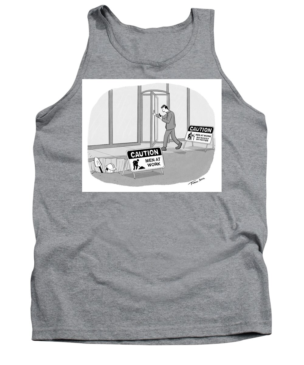 Captionless Tank Top featuring the drawing Caution Men at Work by Tommy Siegel