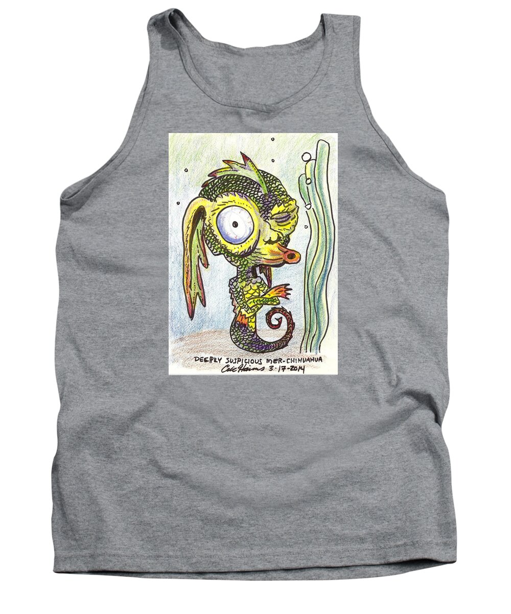Mermaid Tank Top featuring the drawing Deeply Suspicious Mer-Chihuahua by Eric Haines