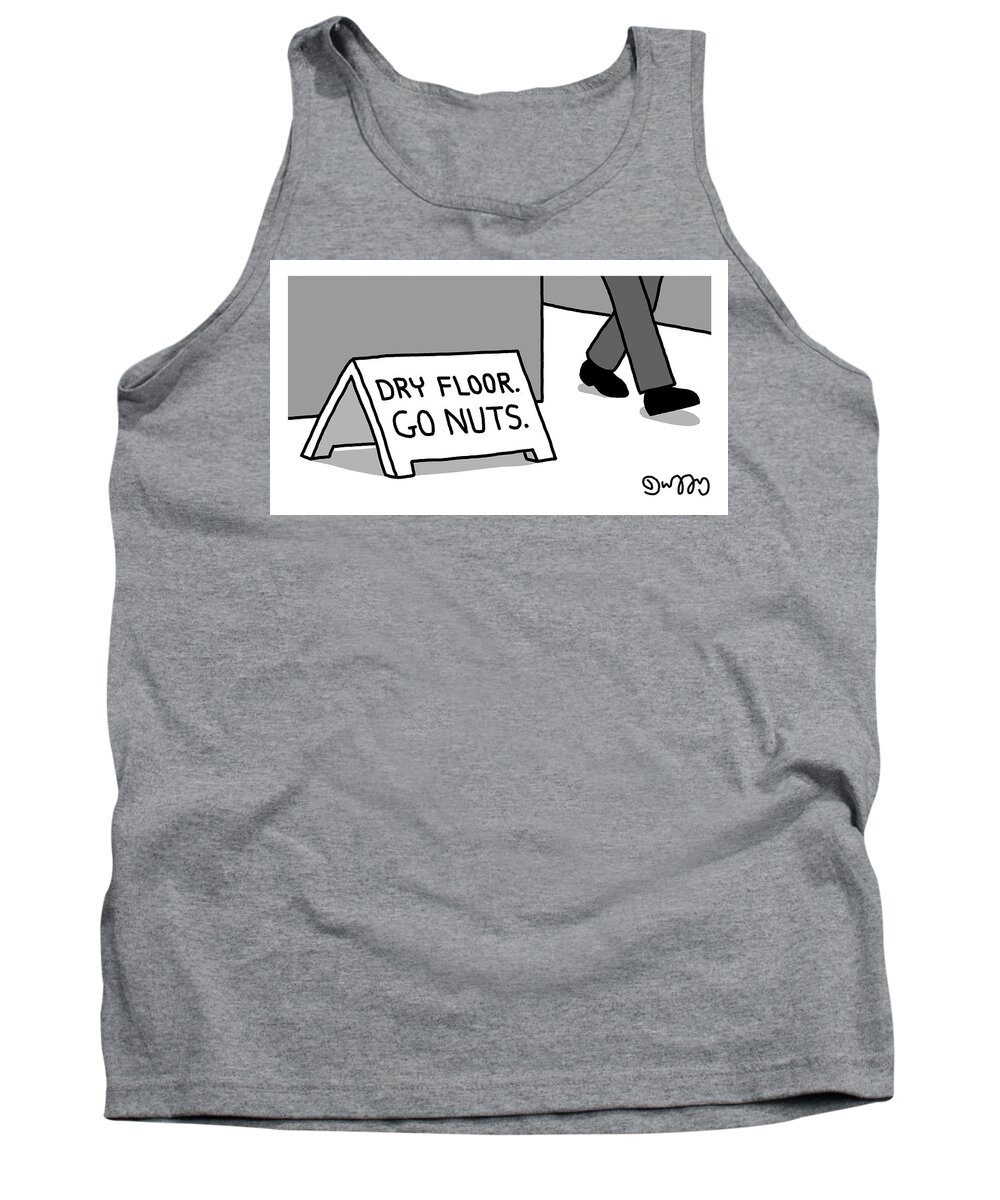 Captionless Tank Top featuring the drawing Dry Floor Go Nuts by JC Duffy
