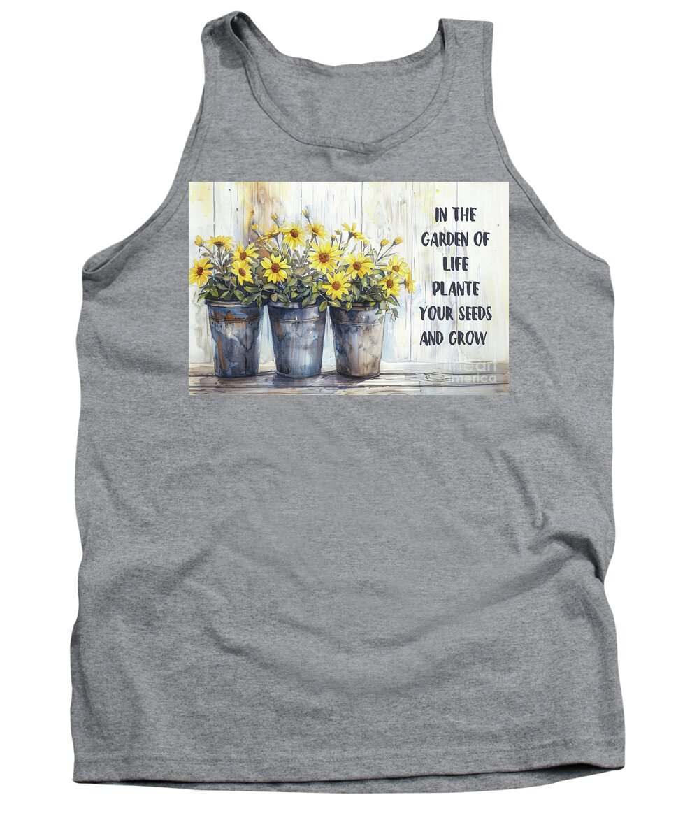 Garden Quotes Tank Top featuring the painting In The Garden Of Life by Tina LeCour