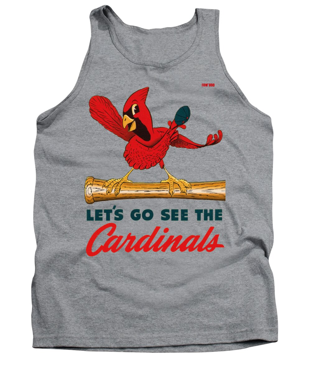 St. Louis Tank Top featuring the mixed media Let's Go See The Cardinals by Row One Brand