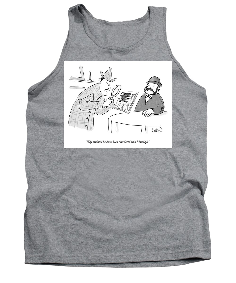 Cctk Tank Top featuring the drawing Murdered on a Monday by Robert Leighton