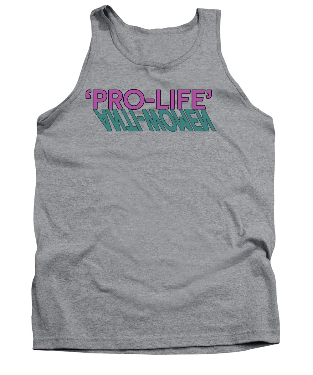 Pro-life Tank Top featuring the digital art Not So Pro Life Subversive Flavor by Christopher Lotito