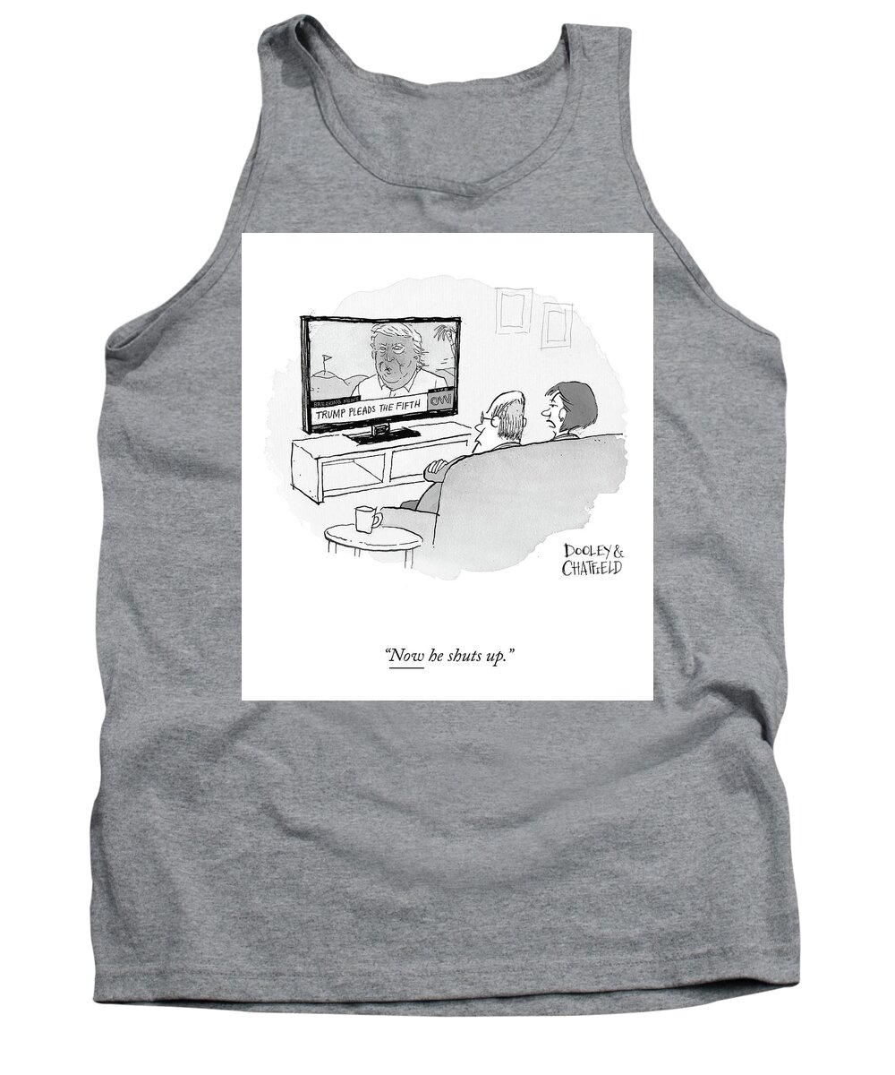 “now He Shuts Up.” Tank Top featuring the drawing Now He Shuts Up by Jason Chatfield and Scott Dooley