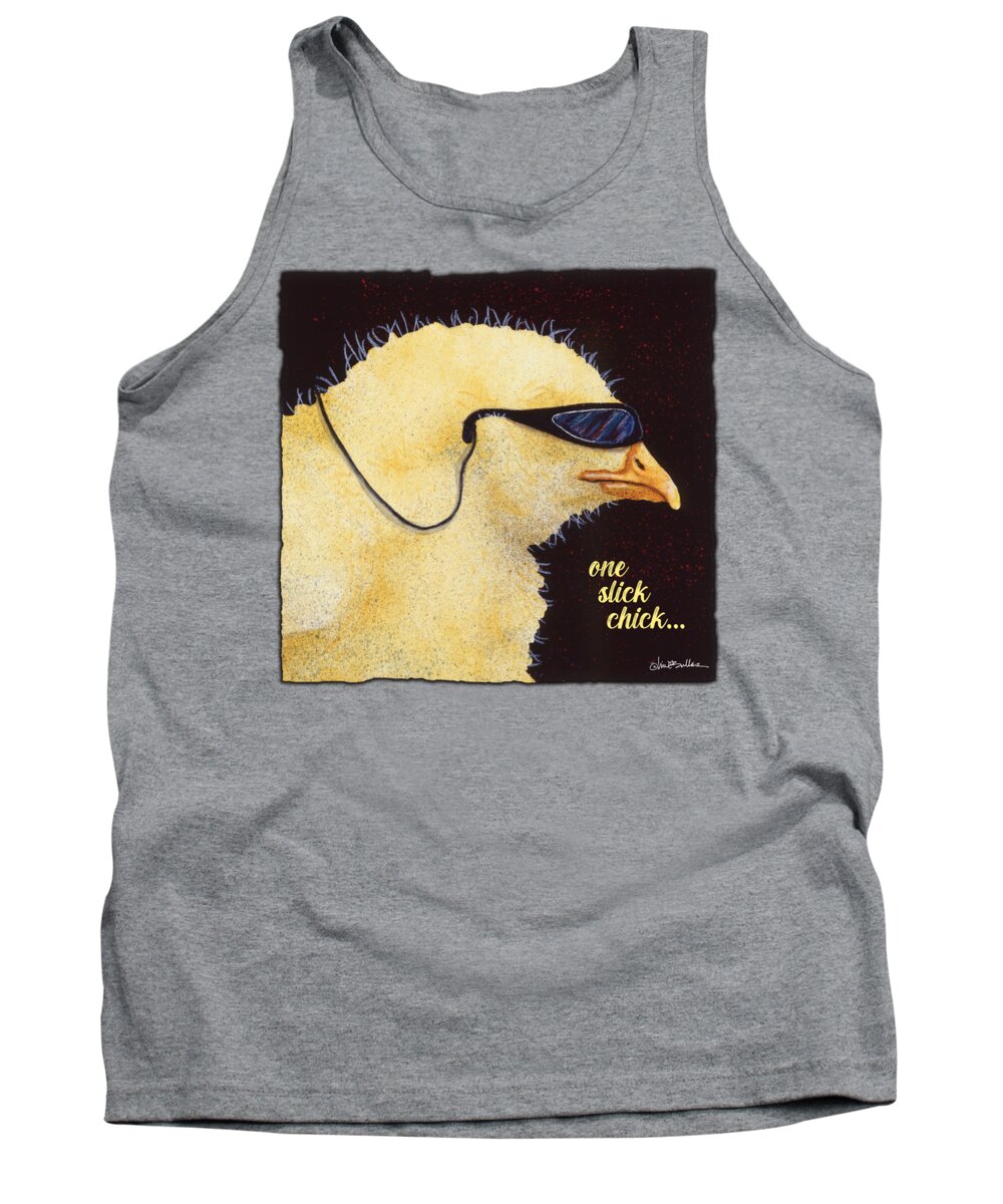 Chick Tank Top featuring the painting One Slick Chick... by Will Bullas
