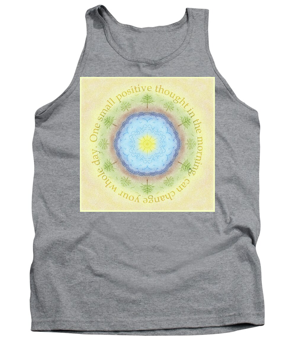 Quote Tank Top featuring the digital art One Small Positive Thought by Angie Tirado