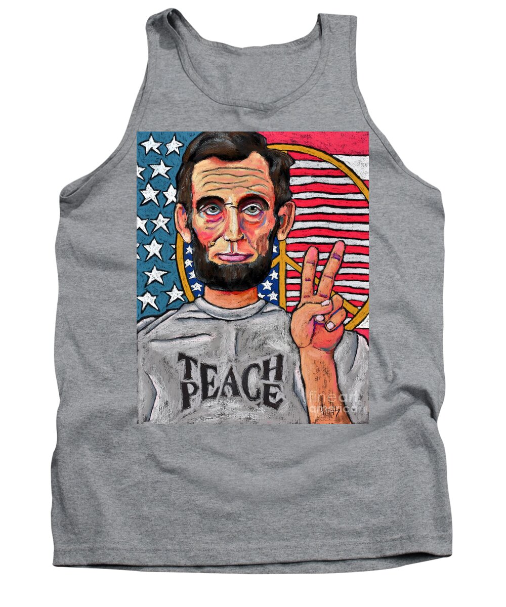 Abraham Lincoln Tank Top featuring the painting Teach Peace by David Hinds