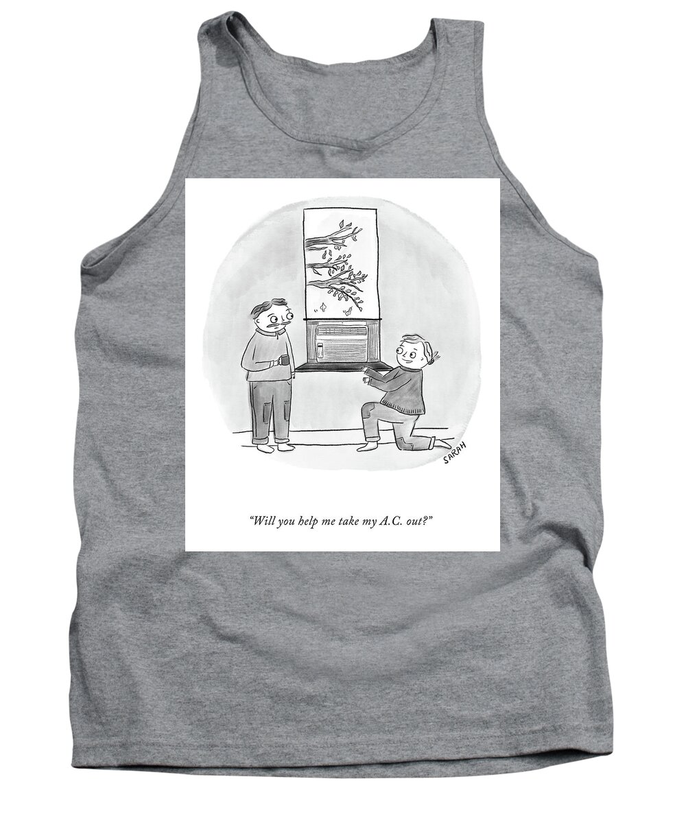 Will You Help Me Take My A.c. Out? Tank Top featuring the drawing Will You Help Me? by Sarah Kempa