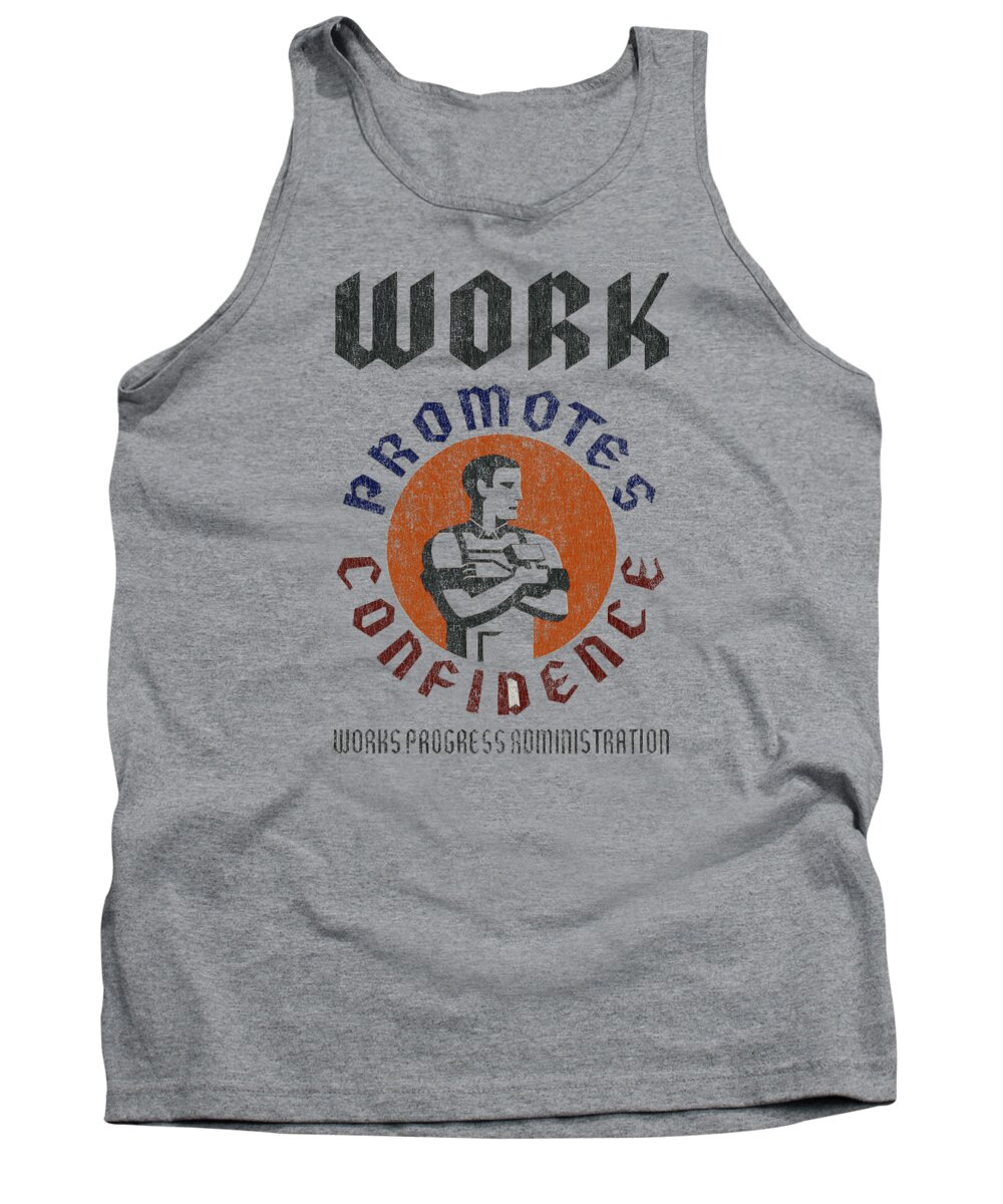 Funny Tank Top featuring the digital art WPA Work Promotes Confidence Retro by Flippin Sweet Gear