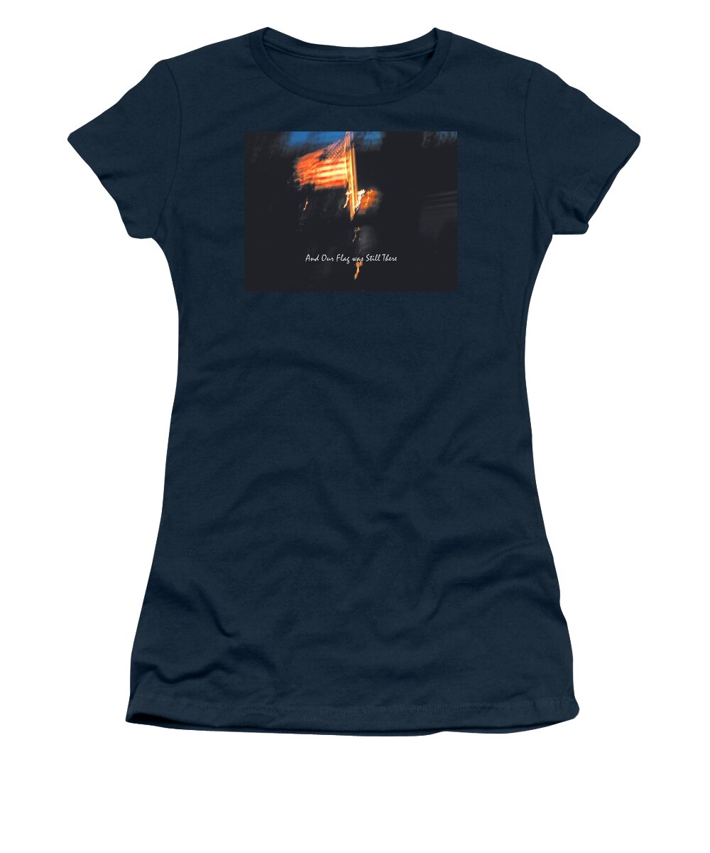 Fineartamerica.com Women's T-Shirt featuring the painting And Our Flag was Still There by Diane Strain