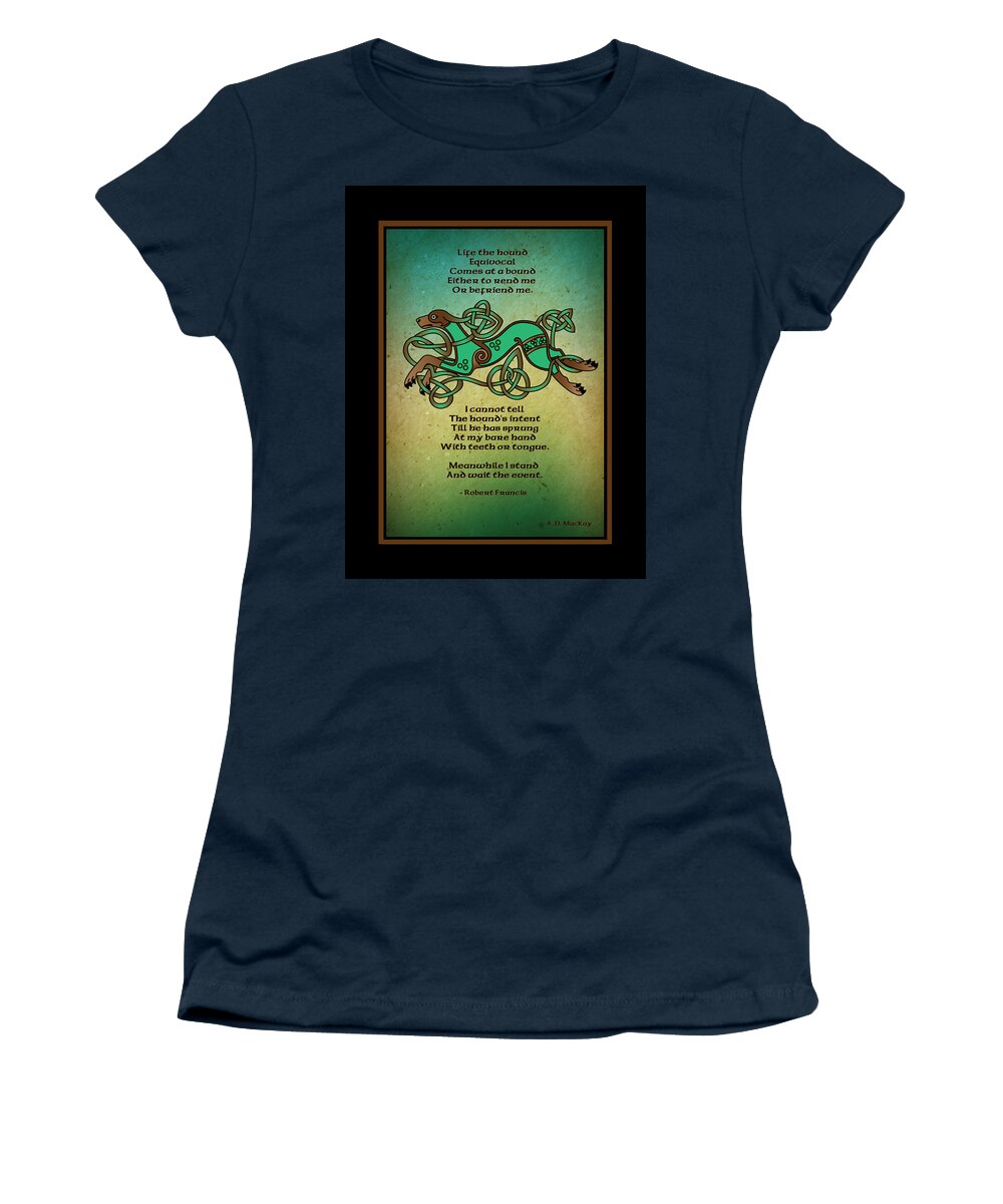 Hound Women's T-Shirt featuring the digital art Life the Hound by Celtic Artist Angela Dawn MacKay