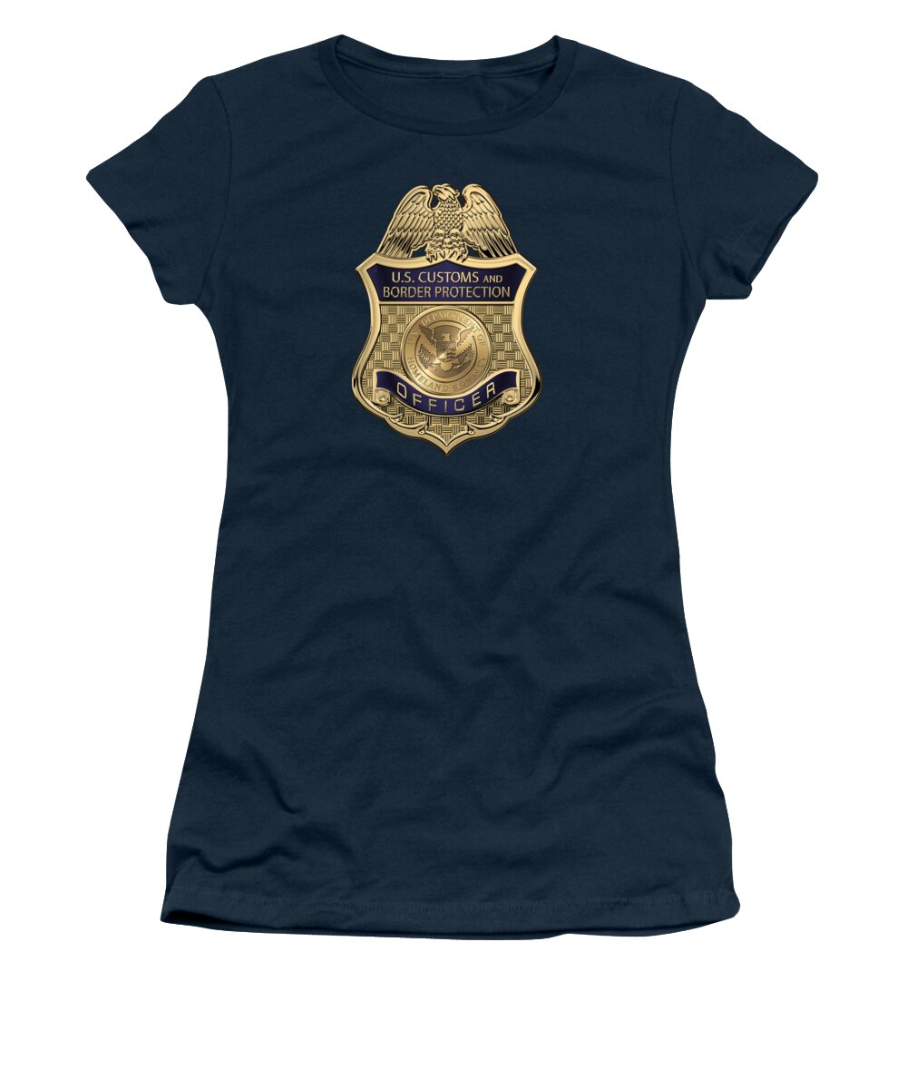 'law Enforcement Insignia & Heraldry' Collection By Serge Averbukh Women's T-Shirt featuring the digital art U. S. Customs and Border Protection - C B P Officer Badge over Blue Velvet by Serge Averbukh