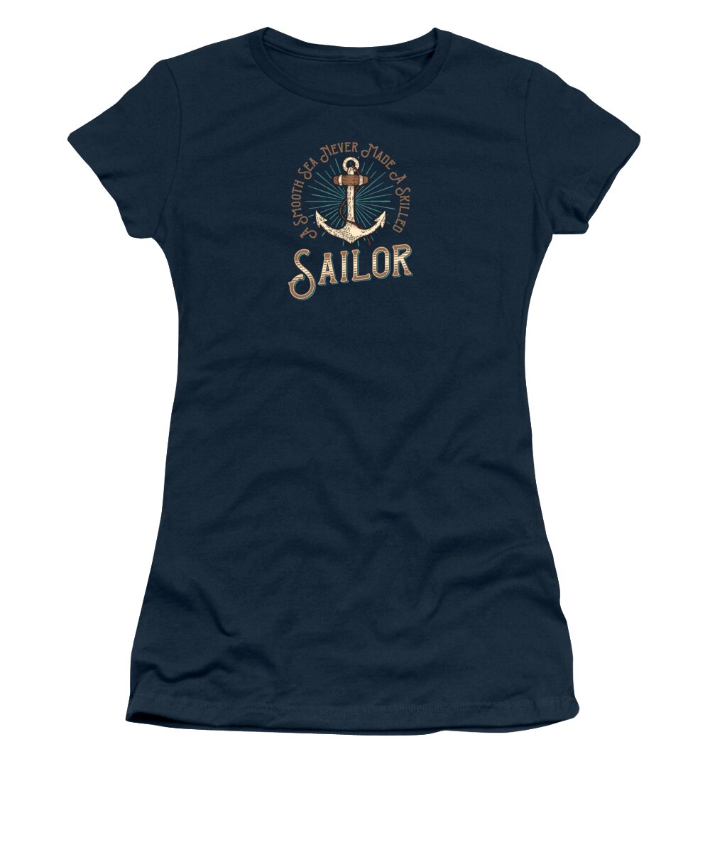 Smooth Women's T-Shirt featuring the digital art A Smooth Sea Never Made A Skilled Sailor by Johanna Hurmerinta