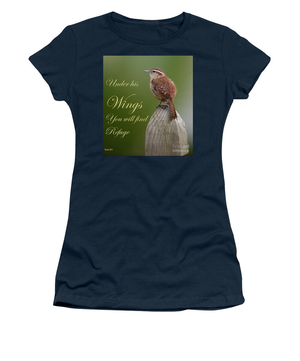 Carolina Wren Women's T-Shirt featuring the photograph Find Refuge Under His Wings by Dale Powell