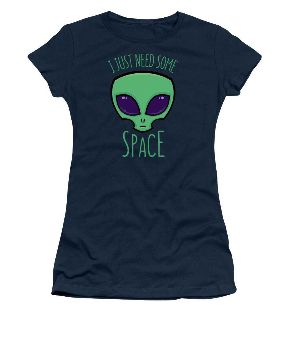 Alien Women's T-Shirt featuring the digital art I Just Need Some Space Alien by John Schwegel