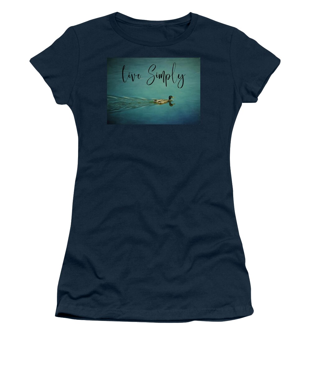  Women's T-Shirt featuring the photograph Live Simply by Jack Wilson