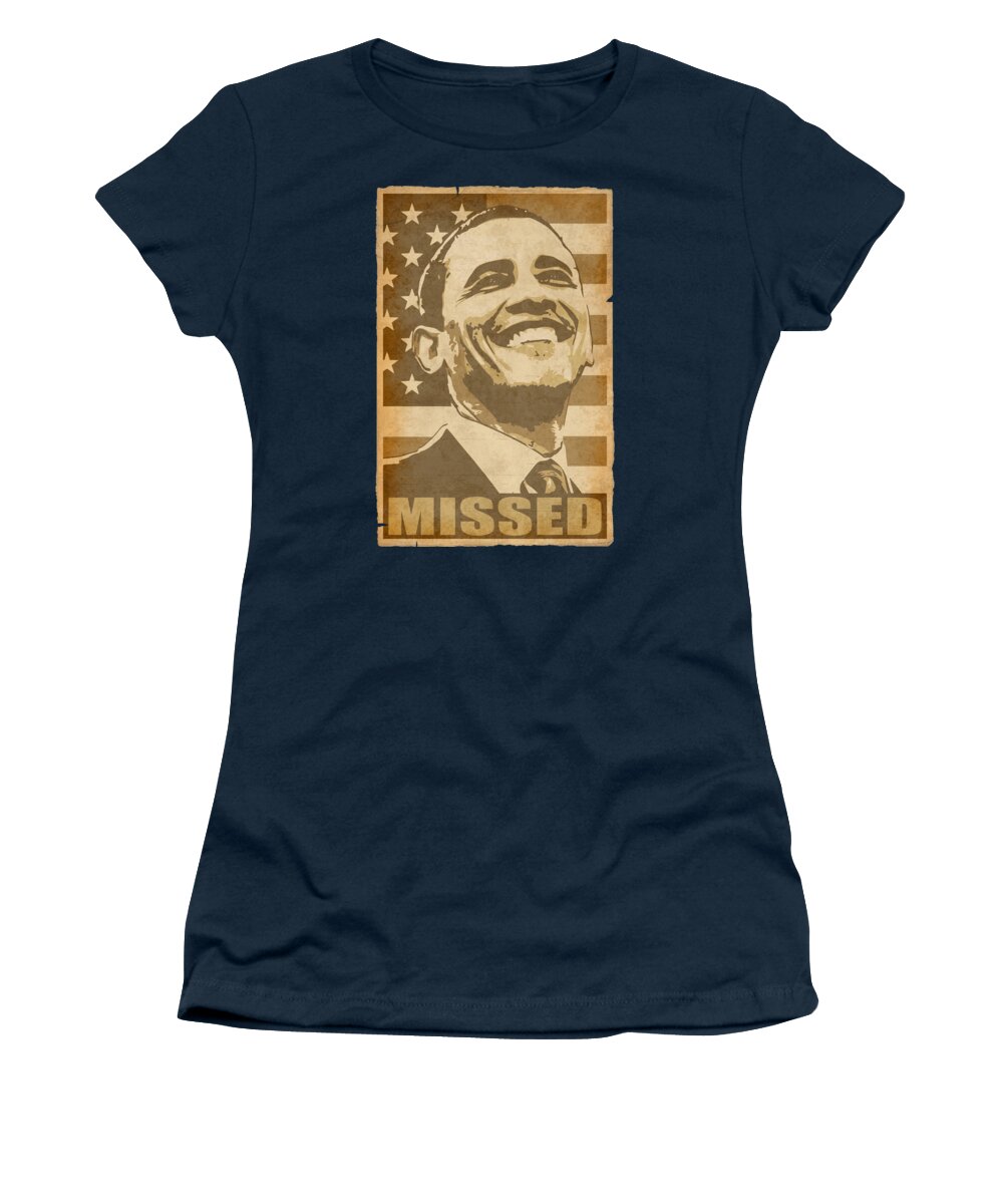 Barack Women's T-Shirt featuring the digital art Barack Obama Missed Propaganda Poster Pop Art by Filip Schpindel