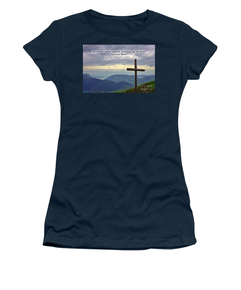 Matthew 28:6 Women's T-Shirt featuring the photograph Matt.28v6 by Yvonne M Smith