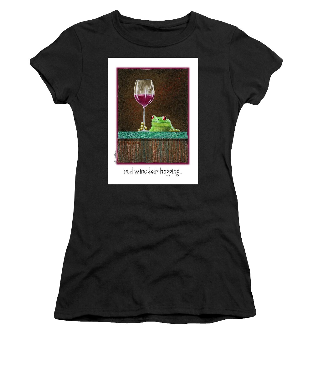 Will Bullas Women's T-Shirt featuring the painting Red Wine Bar Hopping... #2 by Will Bullas