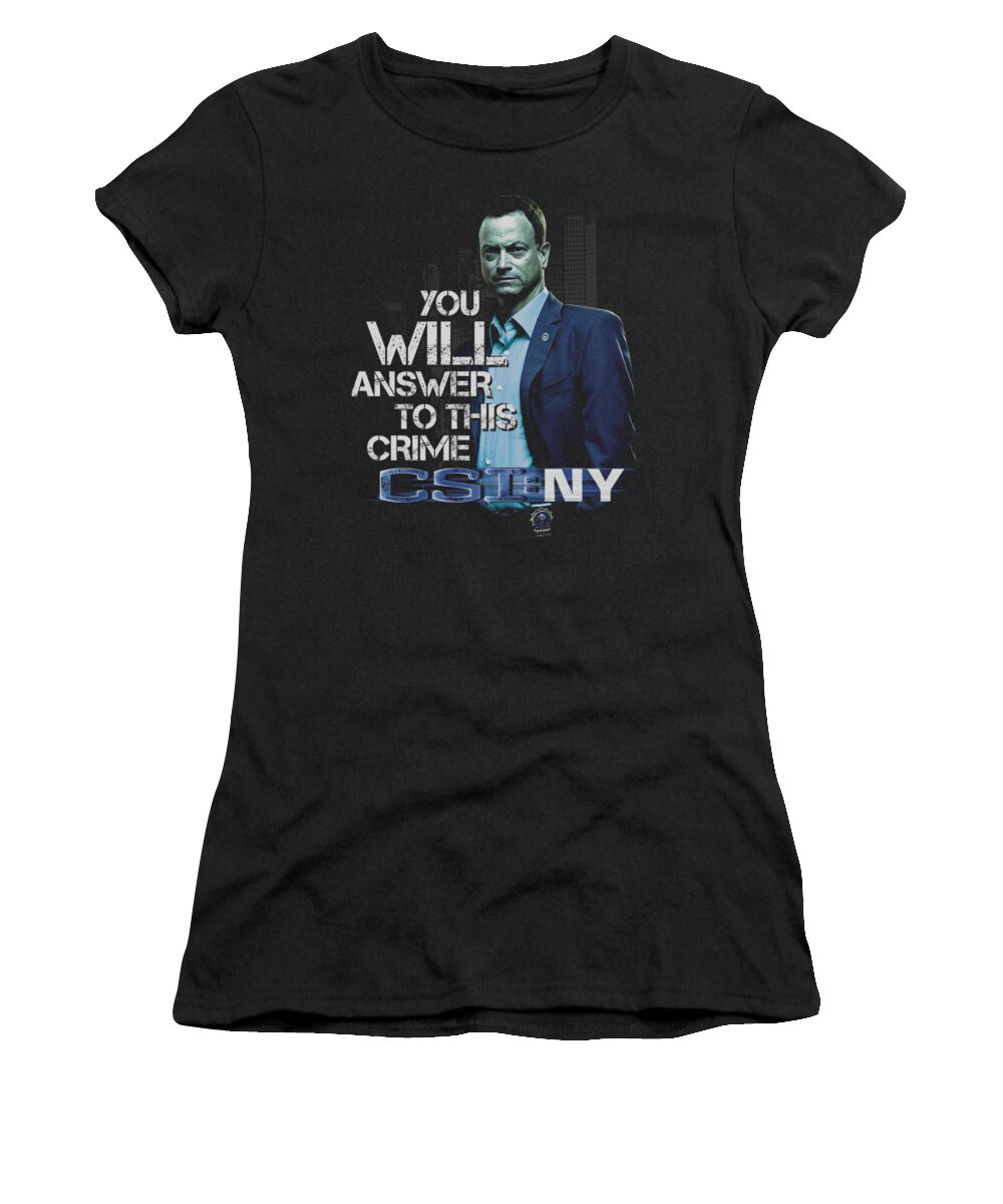  Women's T-Shirt featuring the digital art Csi Ny - You Will Answer by Brand A