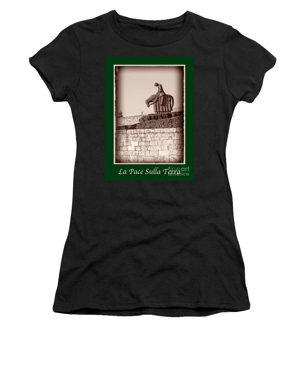 Italian Women's T-Shirt featuring the photograph La Pace Sulla Terra with St Franics by Prints of Italy
