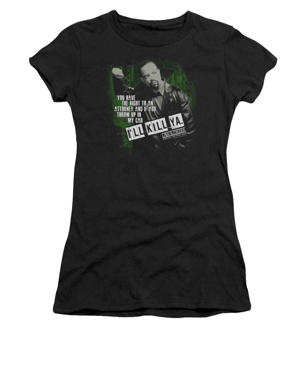 Law And Order Women's T-Shirt featuring the digital art Lawandorder:svu - I'll Kill Ya by Brand A