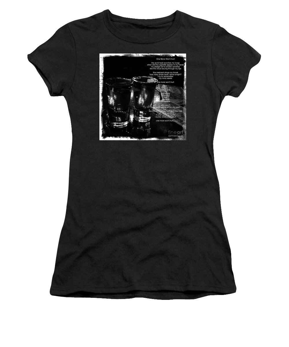 Poem Women's T-Shirt featuring the photograph One More Won't Hurt by James Aiken