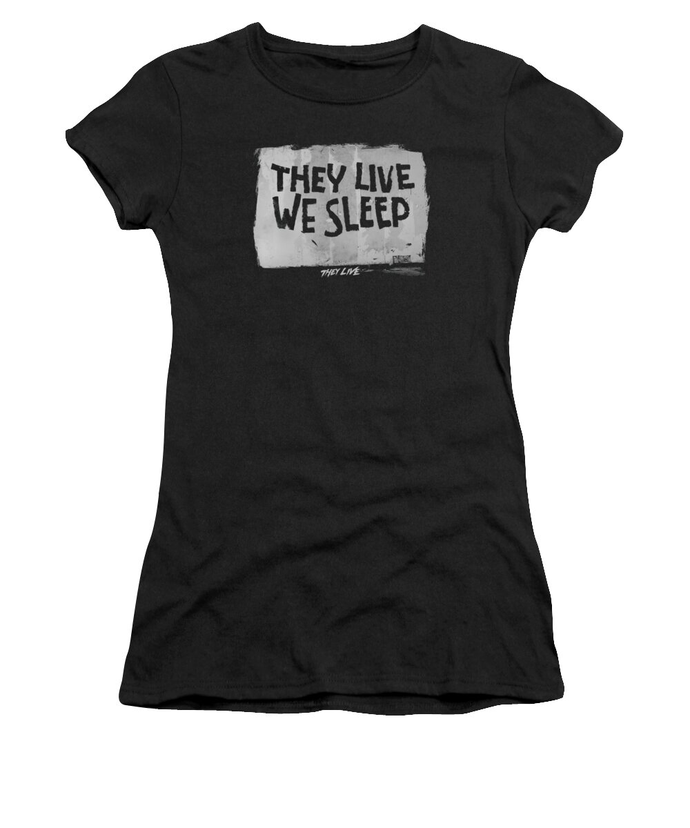 They Live Women's T-Shirt featuring the digital art They Live - We Sleep by Brand A