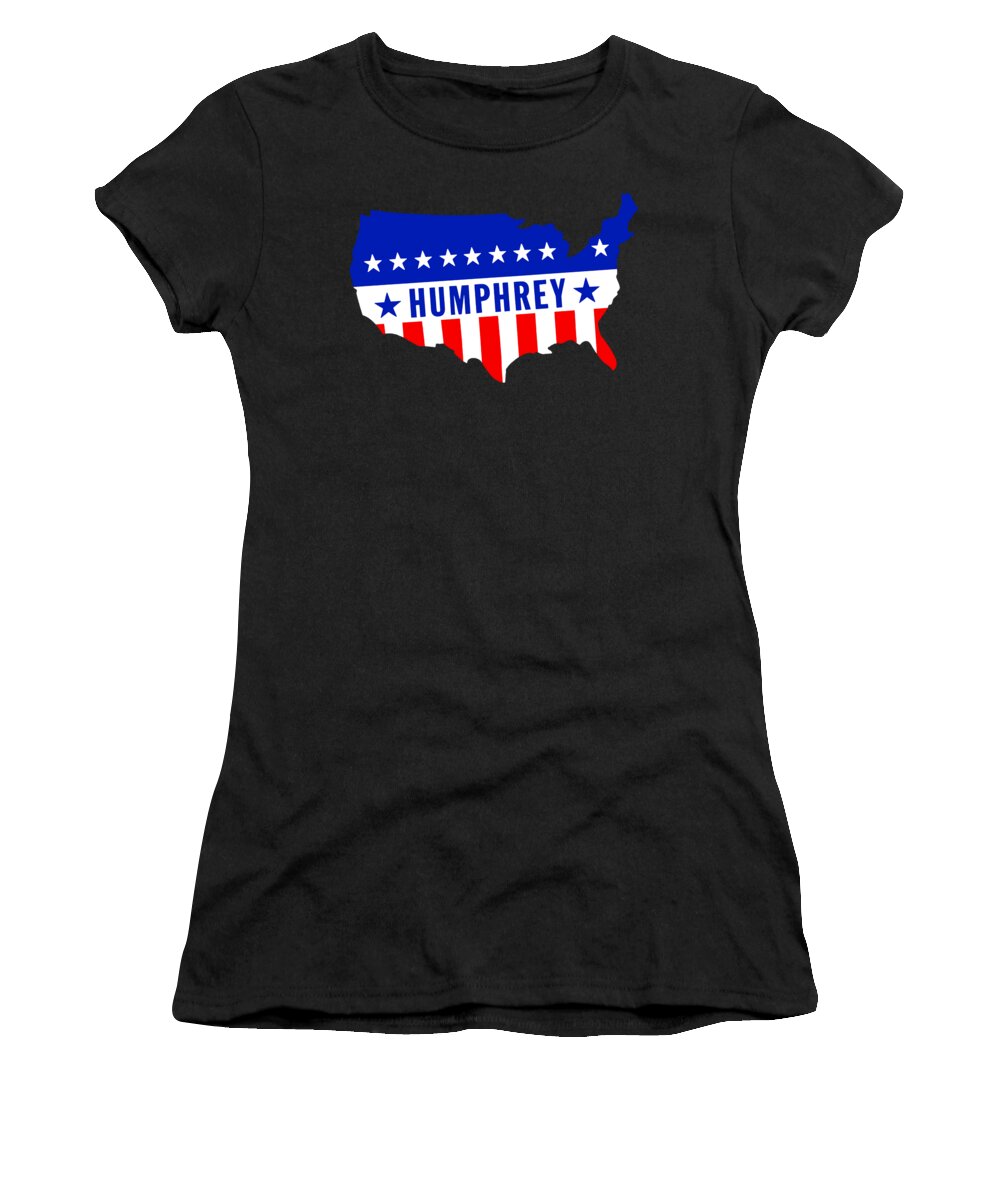 Historicimage Women's T-Shirt featuring the painting 1968 Vote Humphrey for President by Historic Image