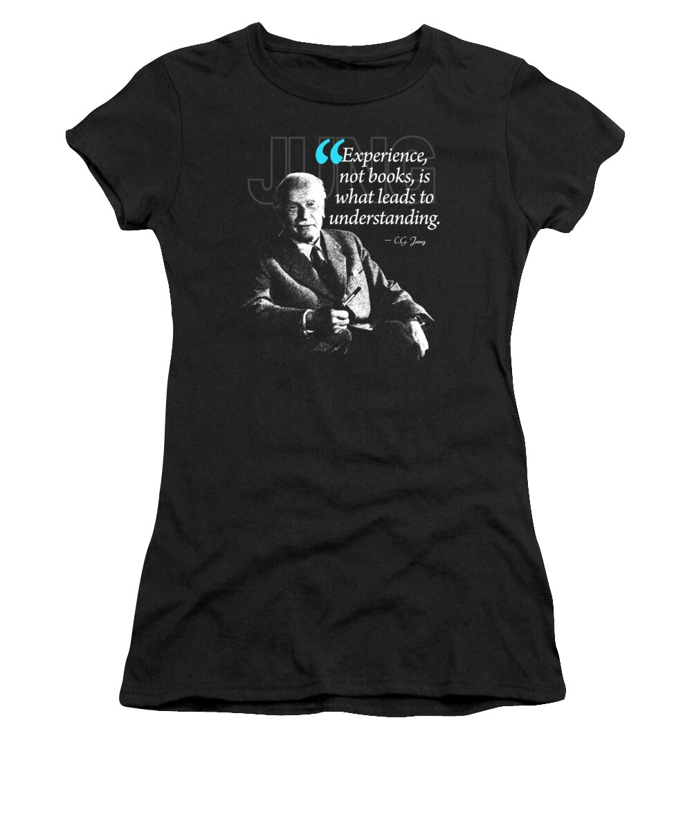 Carl Jung Women's T-Shirt featuring the digital art A Quote from Carl Gustav Jung Quote #28 of 50 available by Garaga Designs