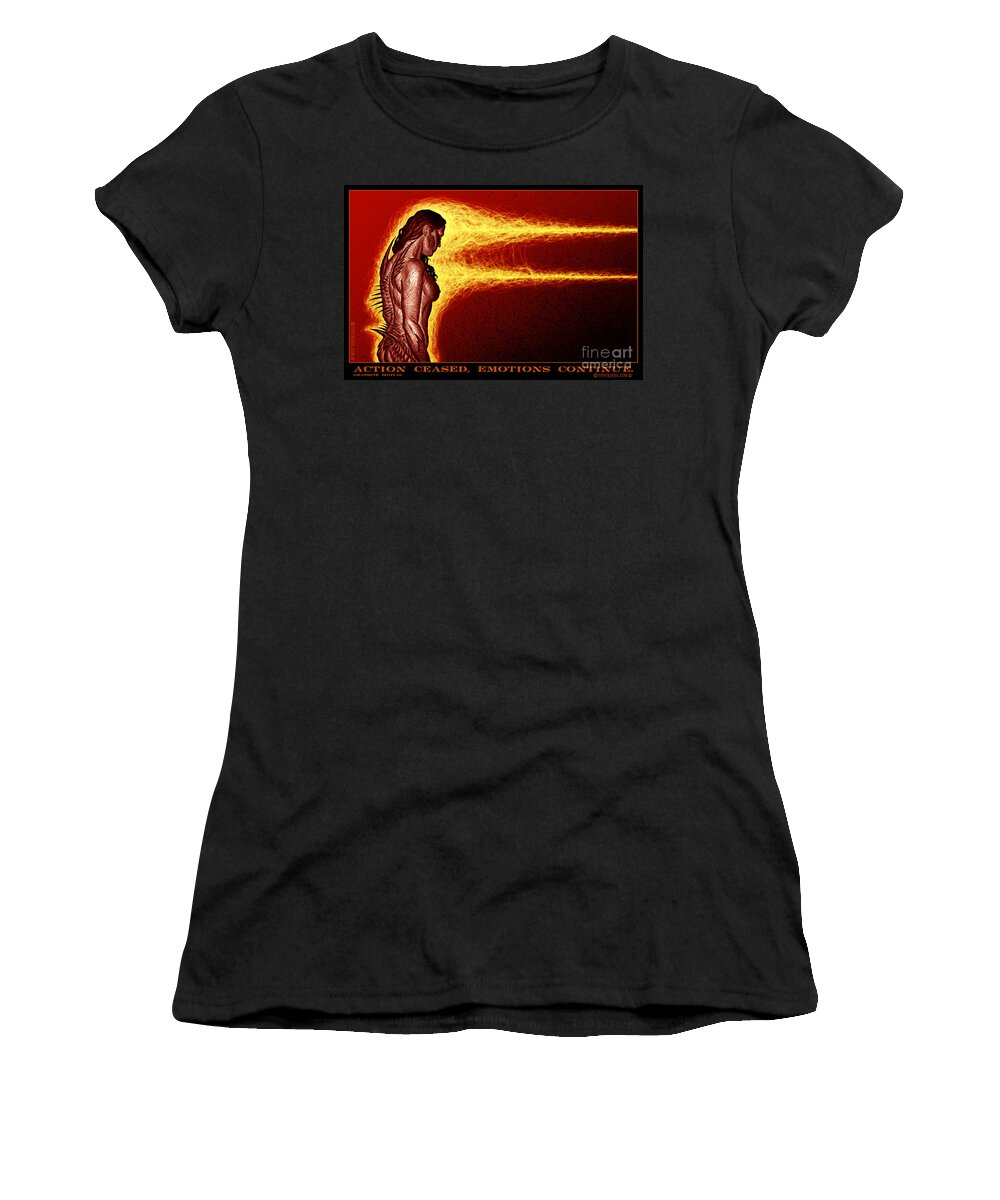 Tony Koehl Women's T-Shirt featuring the mixed media Action Ceased, Emotions Continue by Tony Koehl