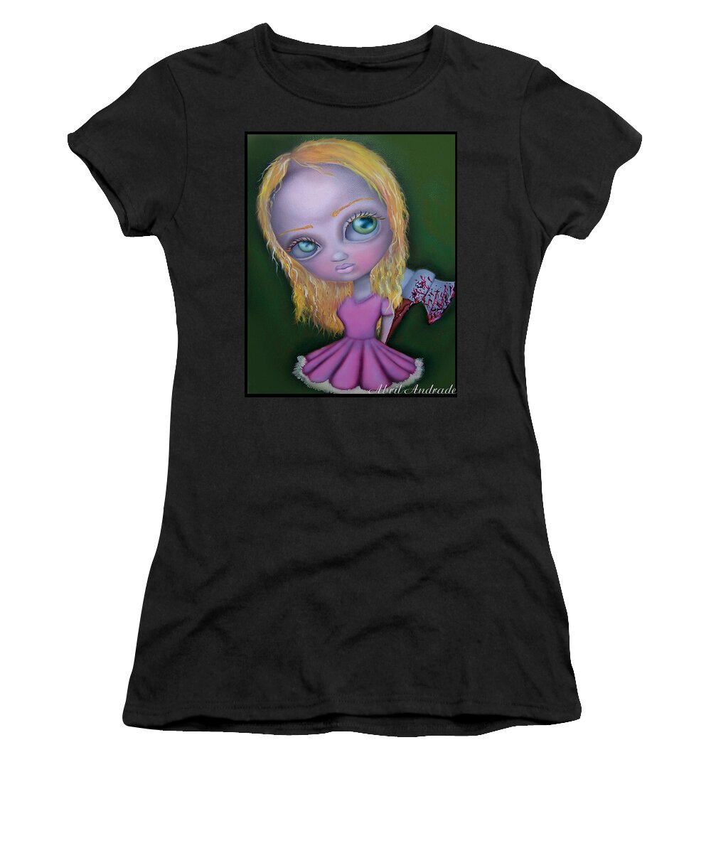 Ax Women's T-Shirt featuring the painting Ax Girl by Abril Andrade