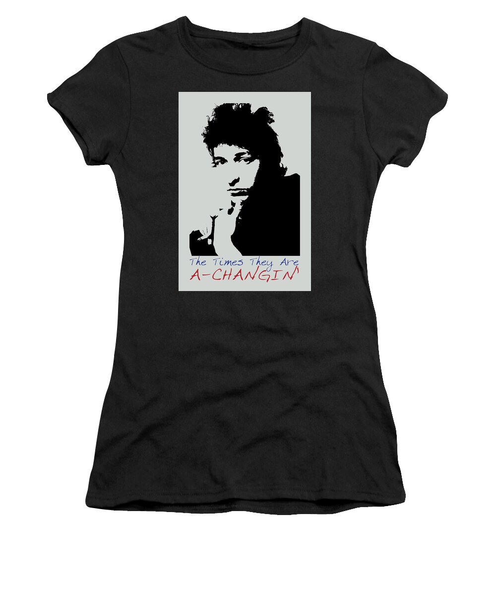 Bob Dylan Women's T-Shirt featuring the painting Bob Dylan Poster Print Quote - The Times They Are A Changin by Beautify My Walls