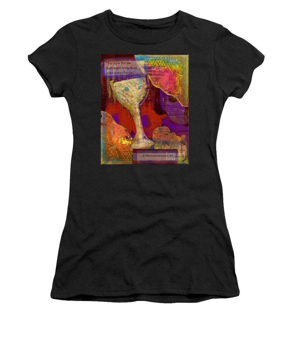 Wood Women's T-Shirt featuring the mixed media Do This in Remembrance by Angela L Walker