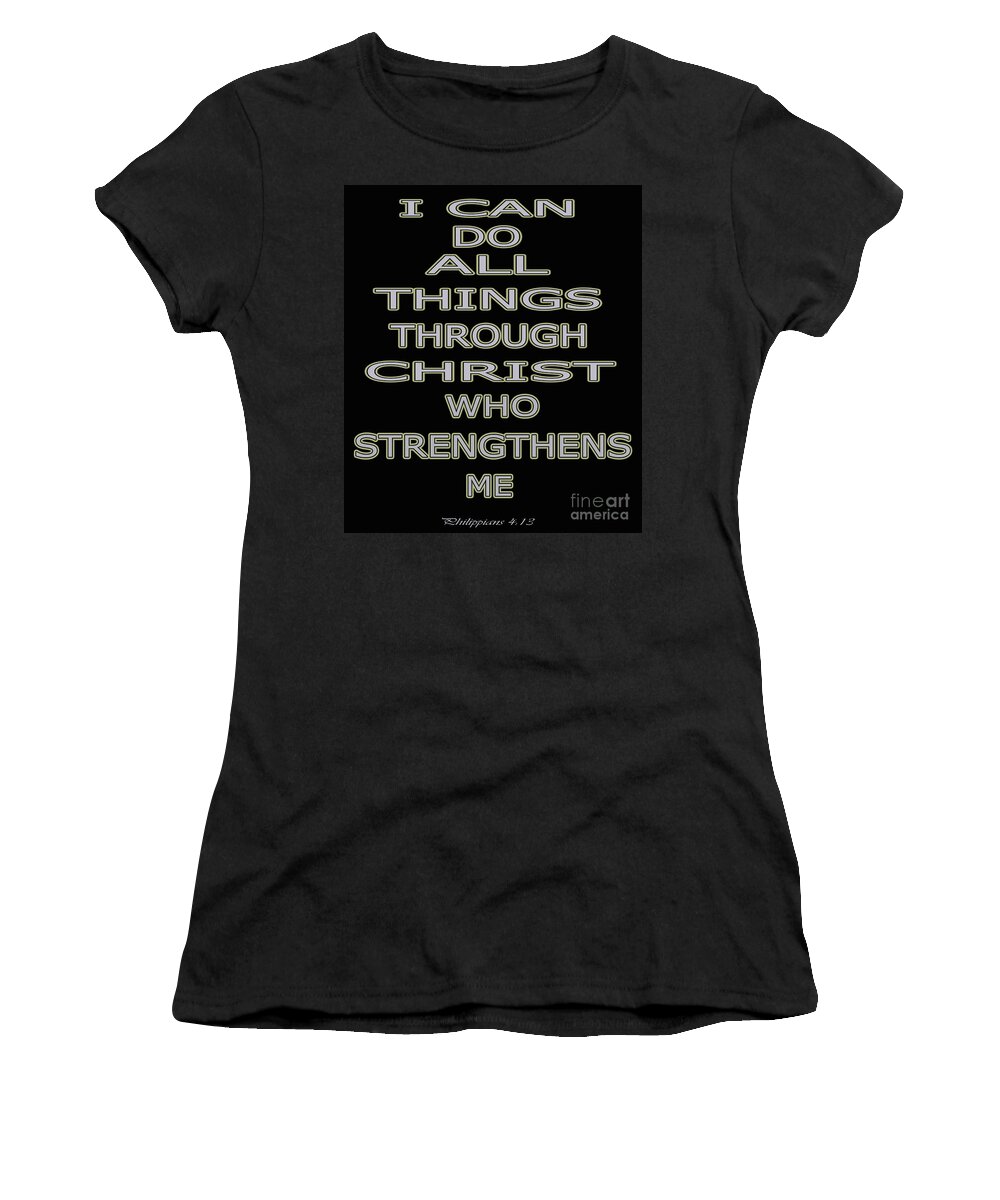 Philippians 4:13 Women's T-Shirt featuring the digital art I Can Do All Things by Savannah Gibbs