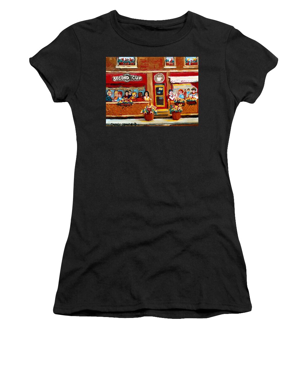 Second Cup Coffee Shop Women's T-Shirt featuring the painting Second Cup Coffee Shop by Carole Spandau