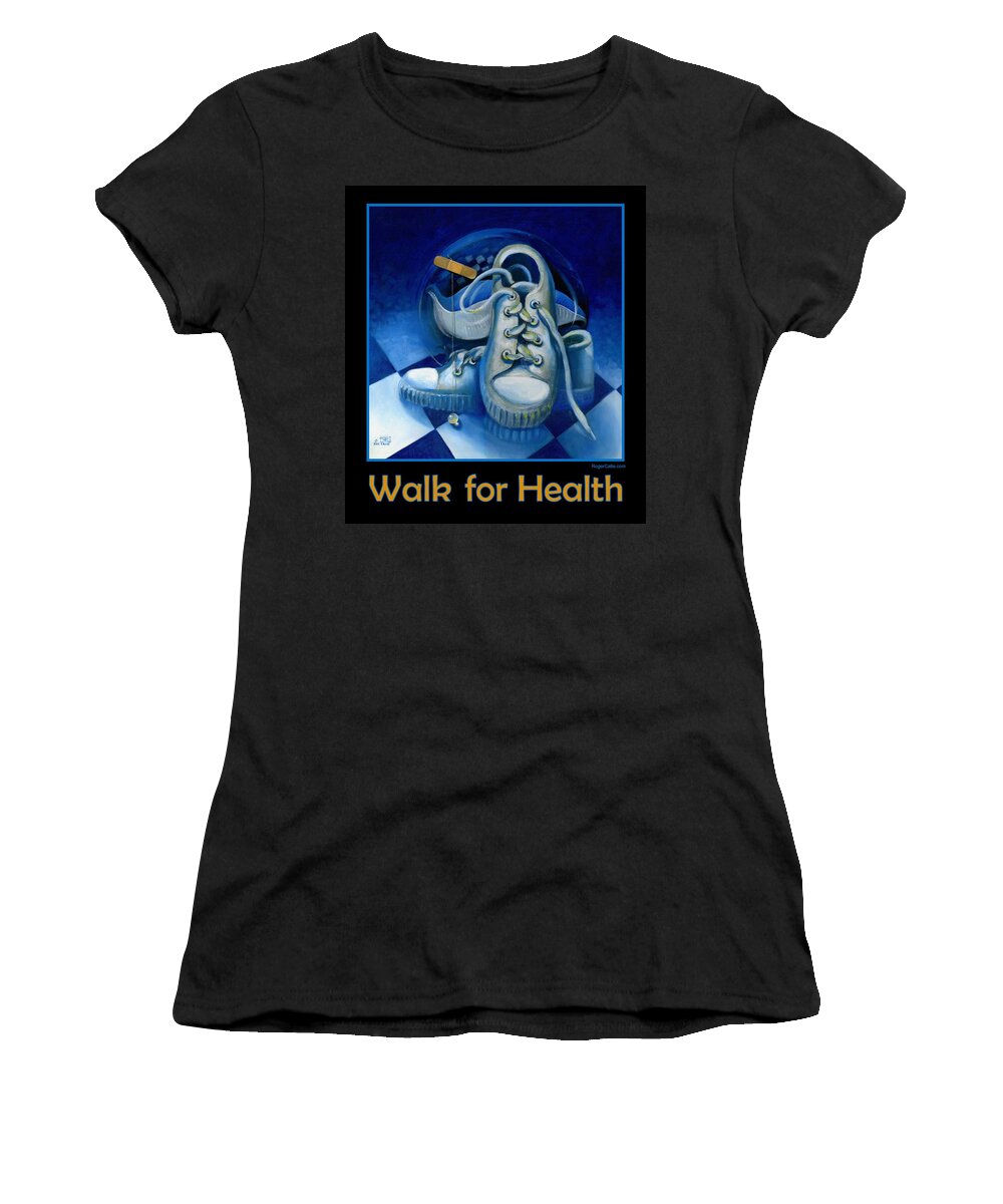 Surrealism Women's T-Shirt featuring the painting Walk for Health Poster by Roger Calle