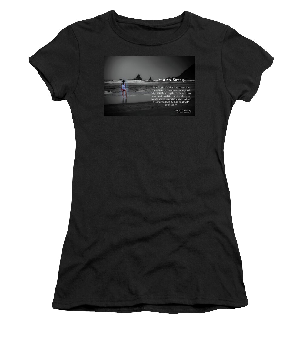 Strength Women's T-Shirt featuring the photograph You Are Strong by Cassius Johnson